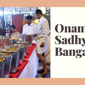 Places to Enjoy Onam Sadhya in Bangalore